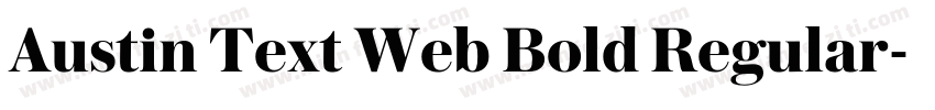 Austin Text Web Bold Regular字体转换